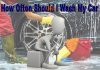 How Often Should I Wash My Car 2023