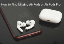How to Find Missing Air Pods or Air Pods Pro