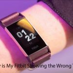 Why is My Fitbit Showing the Wrong Time?