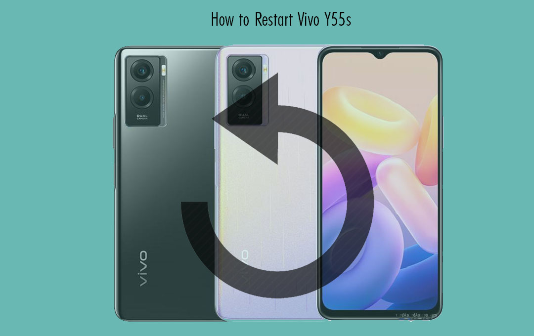 How to Restart Vivo Y55s