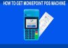 How to Get Moniepoint POS Machine
