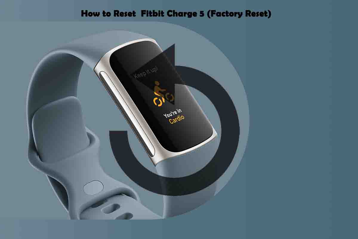 How to Reset Fitbit Charge 5 (Factory Reset) 