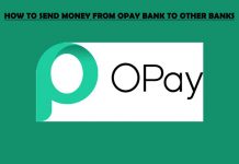 How to Send Money From Opay Bank to Other Banks