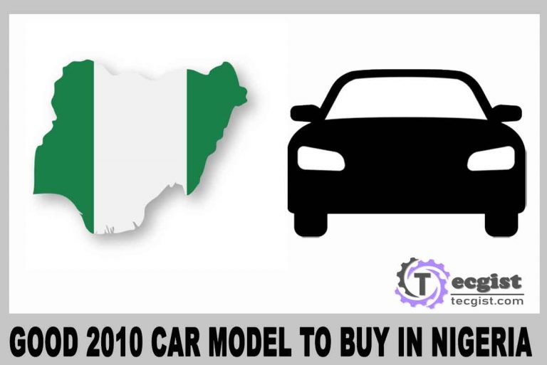 Good 2010 Car Brand to Buy in Nigeria