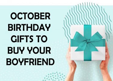 October Birthday Gifts to Buy Your Boyfriend