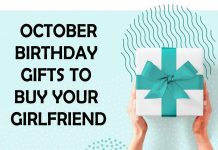 October Birthday Gifts to Buy Your Girlfriend