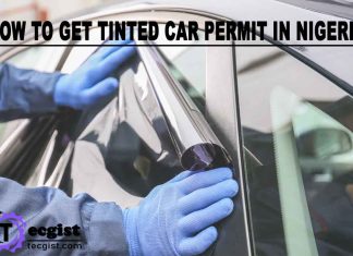 How To Get Tinted Car Permit In Nigeria