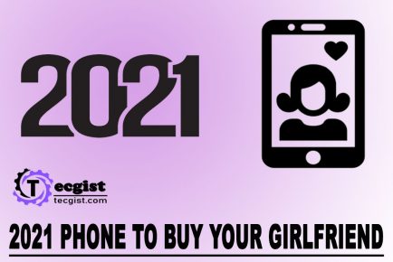 2021 Phone to Buy Your Girlfriend